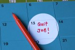 Asking, "Should I quit my job?"? This person is! They wrote it on their calendar.