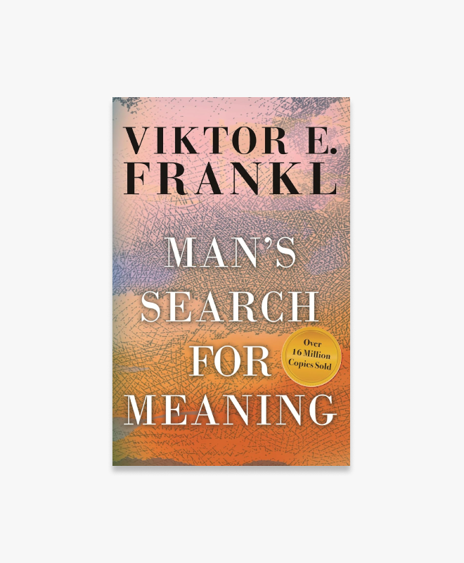 Man's Search for Meaning