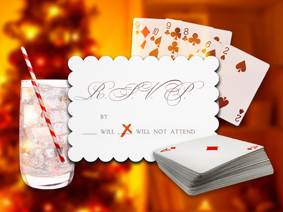 a deck of cards, a seltzer, an RSVP that says no