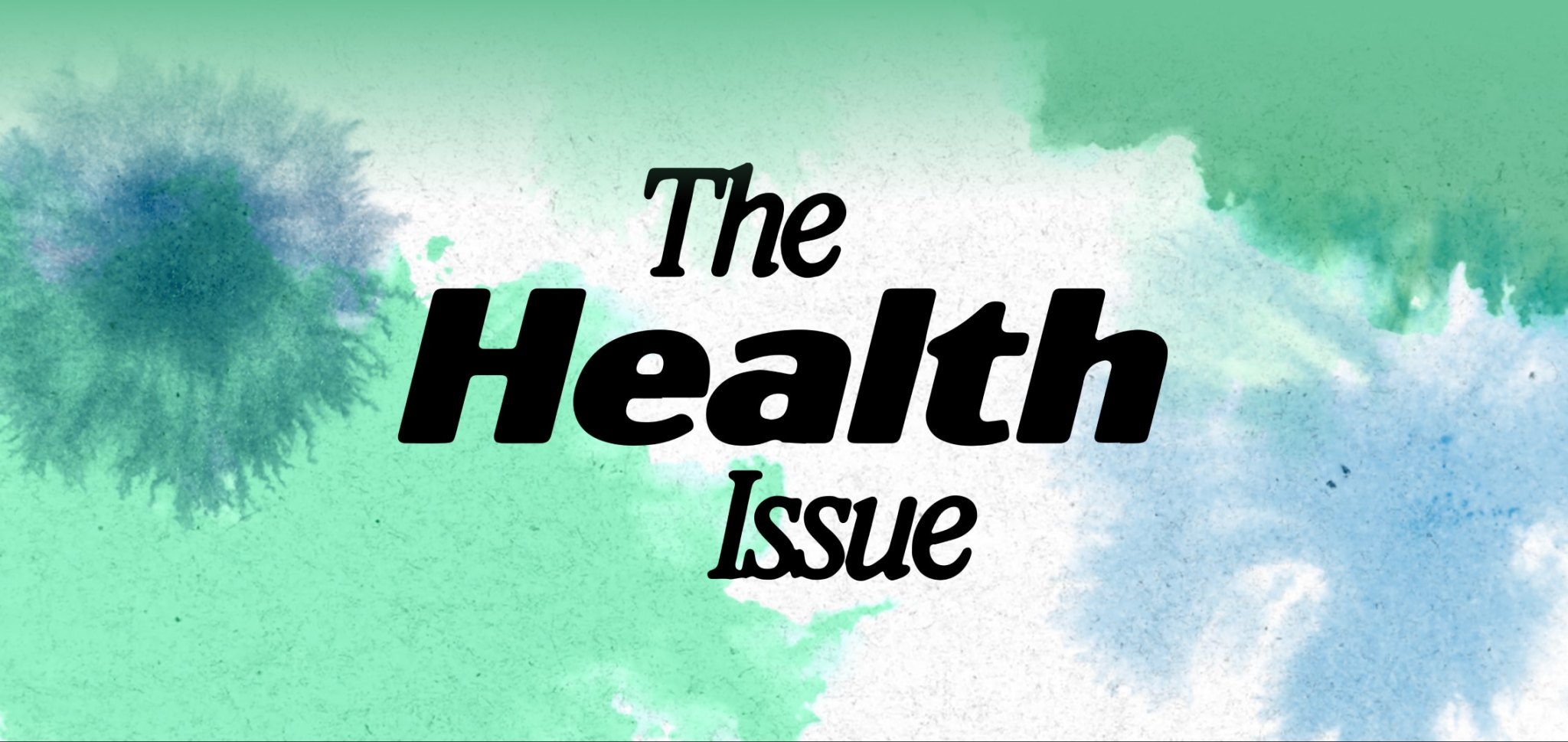 The Health Issue